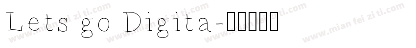 Lets go Digita字体转换